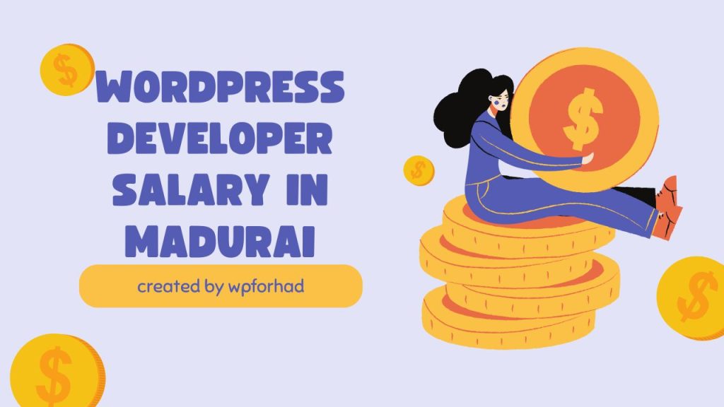 WordPress Developer Salary in Madurai
