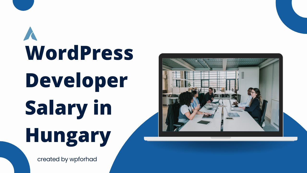 WordPress Developer Salary in Hungary