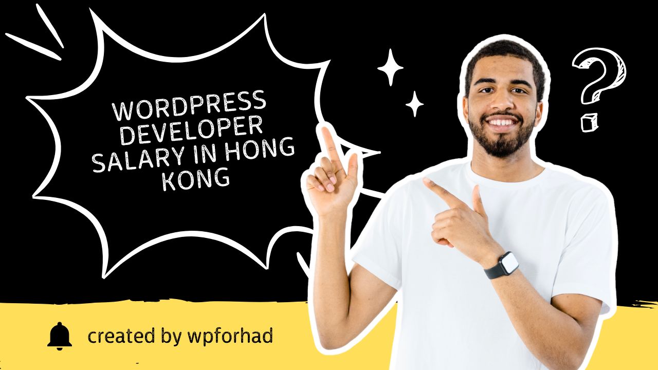WordPress Developer Salary in Hong Kong